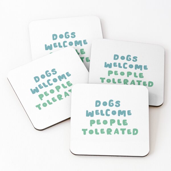 Item preview, Dogs Welcome, People Tolerated designed and sold by RLYRetro.