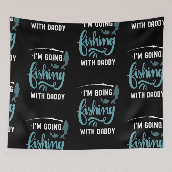 Item preview, Going Fishing With Daddy, Father's Day Fishing Legend designed and sold by SportyDogShop.