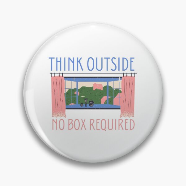 Item preview, Think Outside No Box Required designed and sold by SweetAndSpice.