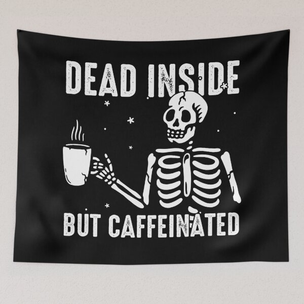 Item preview, Dead inside but caffeinated designed and sold by Store-Designify.