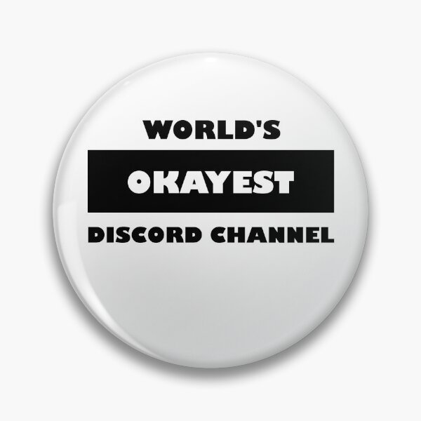 Item preview, Funny Discord: World's okayest discord channel black and white minimalist block typography designed and sold by Deegital18.