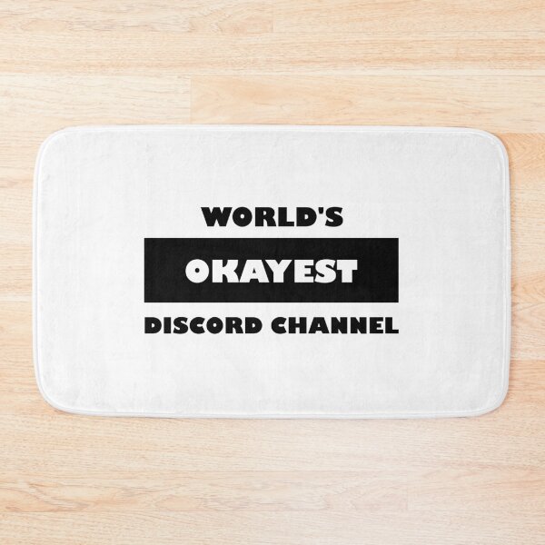 Item preview, Funny Discord: World's okayest discord channel black and white minimalist block typography designed and sold by Deegital18.