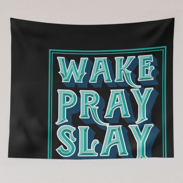 Item preview, Wake Slay Pray designed and sold by Bricke.