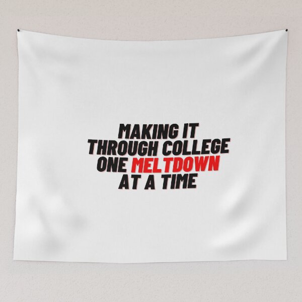Item preview, Making it Through College designed and sold by Cubezz.
