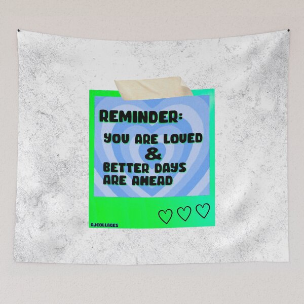 Item preview, You Are Loved & Better Days Are Ahead  designed and sold by Ajcollages.