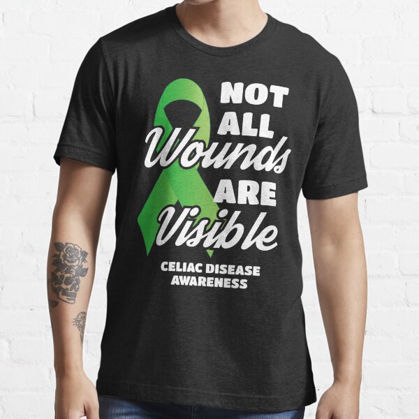 "Celiac Awareness Not All Wounds Are Visible" Tshirt for Sale by