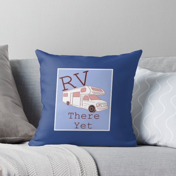 Item preview, RV There Yet? designed and sold by banner86.