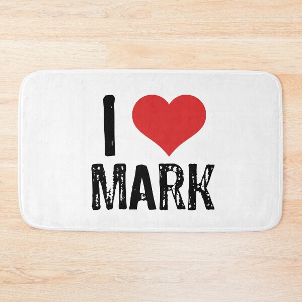 Item preview, I Love Mark designed and sold by The "I Love Everything" Shop.