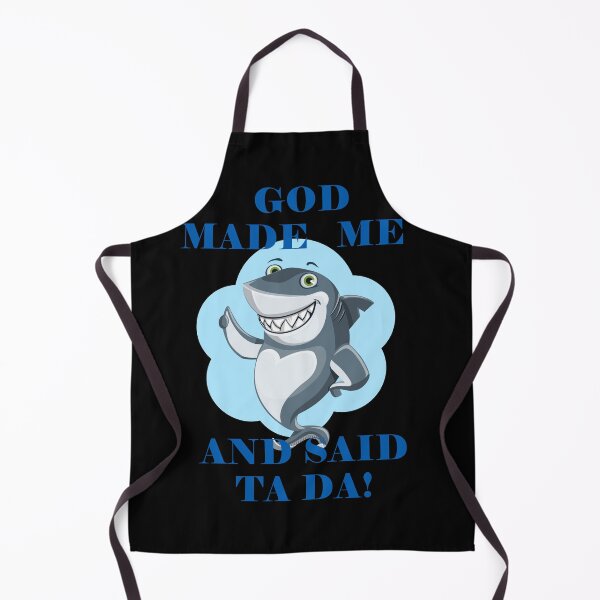 Item preview, God Made Me And Said Ta Da Smiling Shark Black BG designed and sold by KeysTreasures.