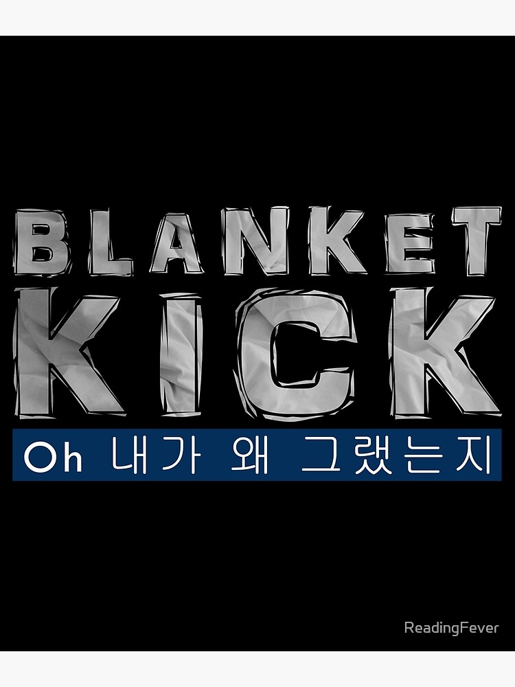 "BTS Blanket Kick (Embarrassed)" Poster by ReadingFever Redbubble