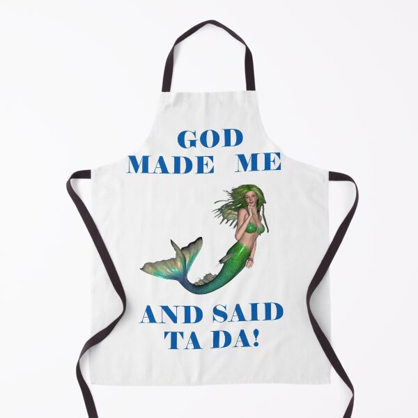 Item preview, God Made Me And Said Ta Da Green Haired Mermaid designed and sold by KeysTreasures.