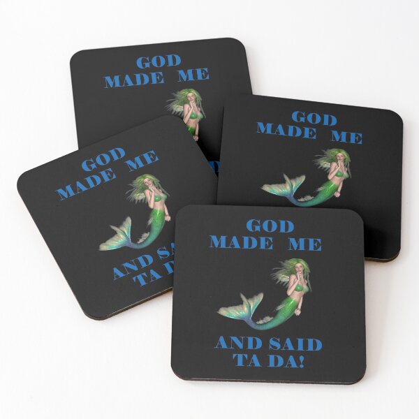 Item preview, God Made Me And Said Ta Da Green Haired Mermaid Black BG designed and sold by KeysTreasures.