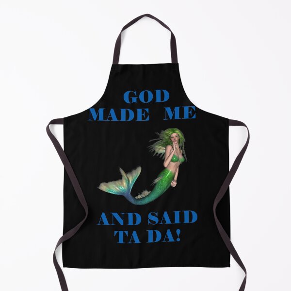 Item preview, God Made Me And Said Ta Da Green Haired Mermaid Black BG designed and sold by KeysTreasures.