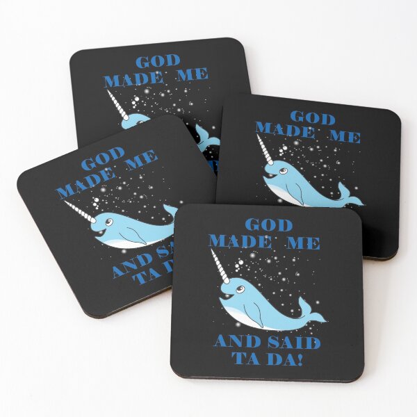 Item preview, God Made Me And Said Ta Da Narwhale Black BG designed and sold by KeysTreasures.