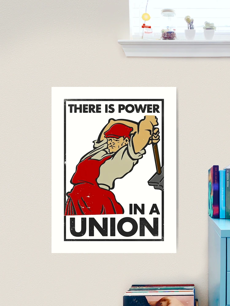 There Is Power In A Union