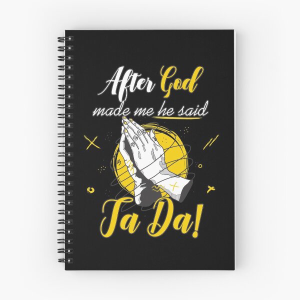 Item preview, After God made me he said Ta Da designed and sold by Store-Designify.