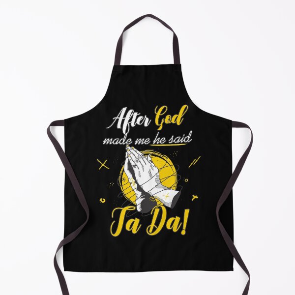 Item preview, After God made me he said Ta Da designed and sold by Store-Designify.