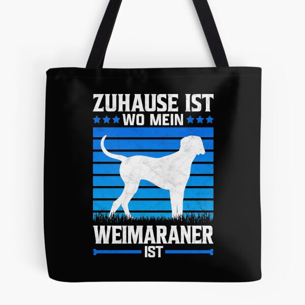 Item preview, Weimaraner home hunting dog pointing dog saying designed and sold by madgrfx.