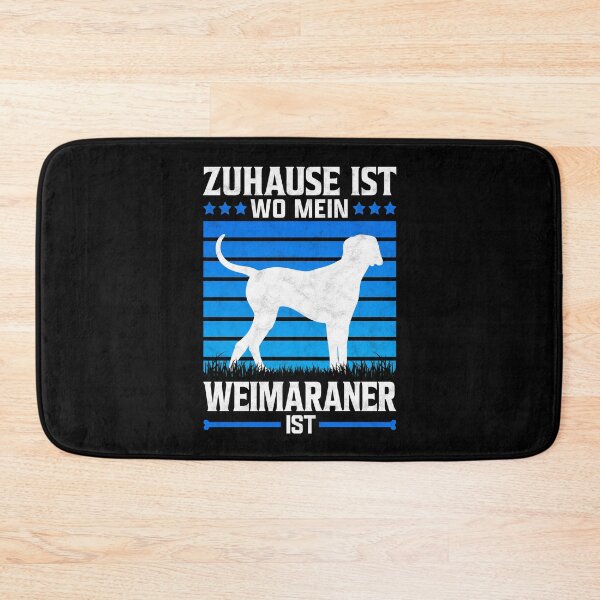 Item preview, Weimaraner home hunting dog pointing dog saying designed and sold by madgrfx.