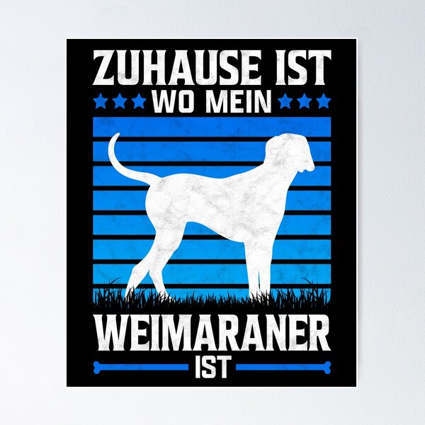 Item preview, Weimaraner home hunting dog pointing dog saying designed and sold by madgrfx.