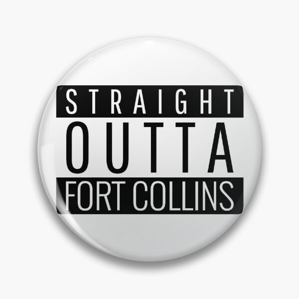 Item preview, Straight Outta Fort Collins Colorado  designed and sold by Teelogic.