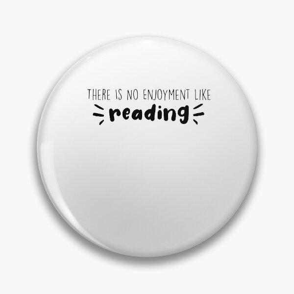 Item preview, There Is No Enjoyment Like Reading , Inspiring Quote designed and sold by Noussairox.