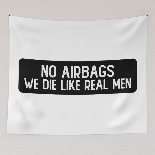 Item preview, No Airbags We Die Like Real Men Funny Biker designed and sold by Sour Soul.