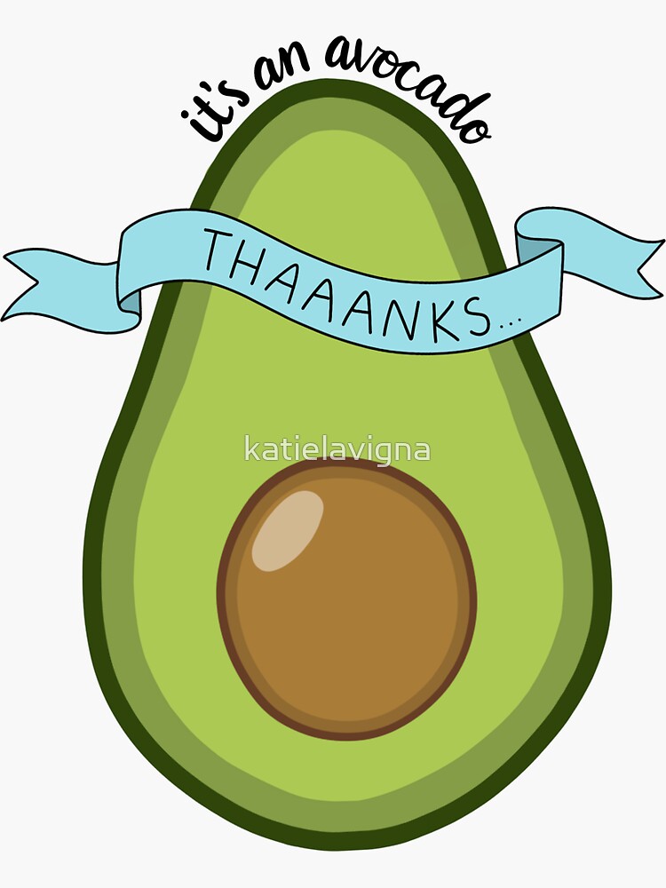 It's An Avocado, Thanks Vinyl