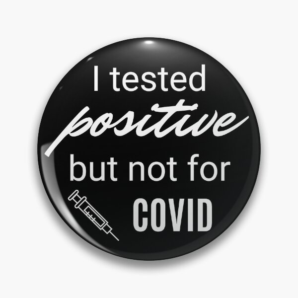Item preview, I tested positive but not for COVID designed and sold by not4fantasy.