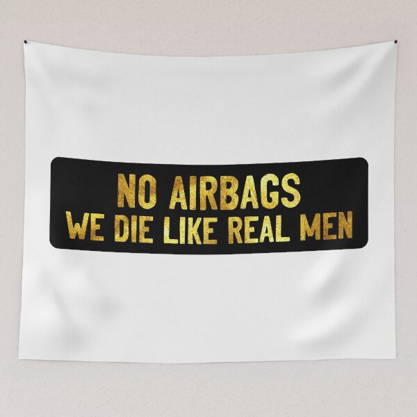 Item preview, No Airbags We Die Like Real Men Cool Helmet designed and sold by Sour Soul.