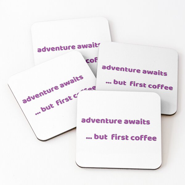 Item preview, Adventure awaits  .... but first coffee designed and sold by JomoUnscripted.