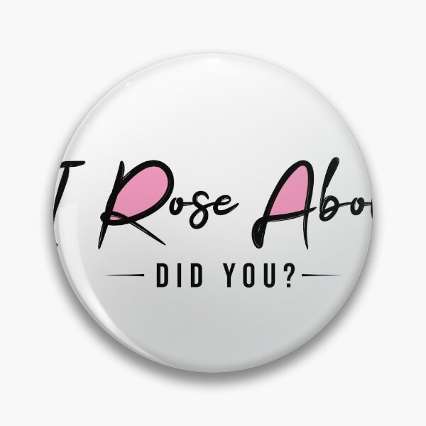 Item preview, I Rose Above designed and sold by efftf.