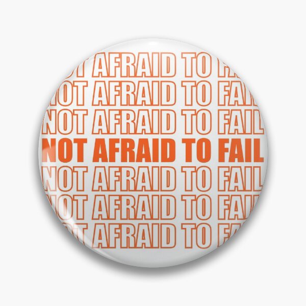 Item preview, Not Afraid To Fail designed and sold by efftf.