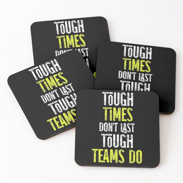 Item preview, Tough Times Don't Last Tough Teams Do designed and sold by TeesYouWant.