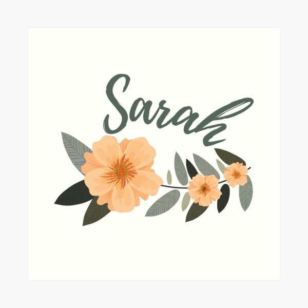 "Sarah Name With Pretty Flowers " Art Print for Sale by PrettyArtwork