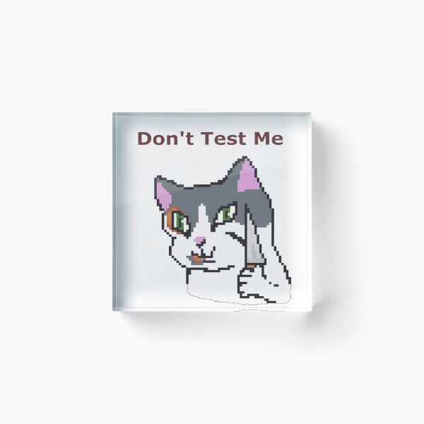 Item preview, Don't Test Me Calico Cat Pixel Funny Art designed and sold by TheHotTrain.