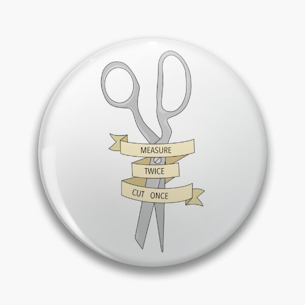 Item preview, Measure twice cut once designed and sold by PeachCatDesigns.