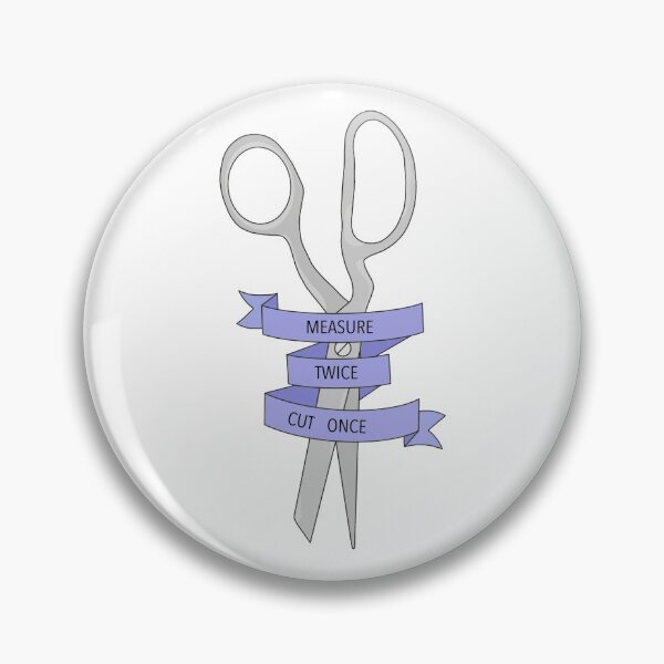 Item preview, Measure twice cut once designed and sold by PeachCatDesigns.