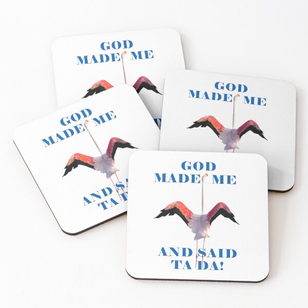Item preview, God Made Me And Said Ta Da Pink Flamingo designed and sold by KeysTreasures.