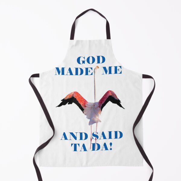 Item preview, God Made Me And Said Ta Da Pink Flamingo designed and sold by KeysTreasures.