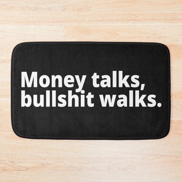 Item preview, Money talks, bullshit walks. designed and sold by WittyChest.