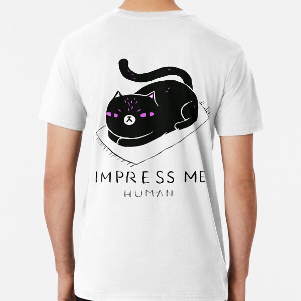 Impress Me Human by dePace' Premium T-Shirt