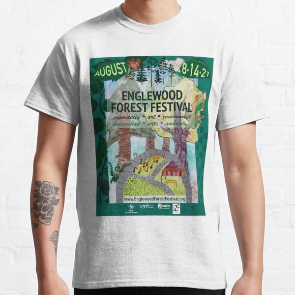 Englewood Forest Festival 2021 Poster Design Classic T-Shirt