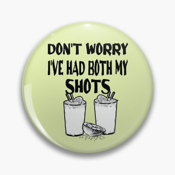 Item preview, Don't Worry I've Had Both My Shots designed and sold by Hoffman-Design.