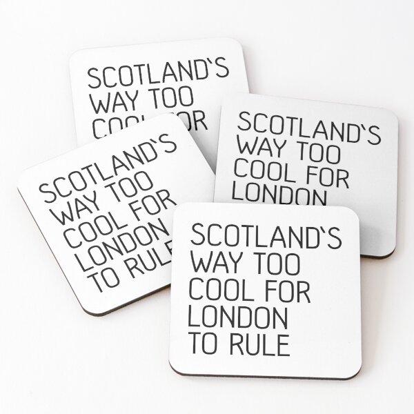 Item preview, SCOTLAND'S WAY TOO COOL FOR LONDON TO RULE, Scottish Independence Slogan designed and sold by MacPean.