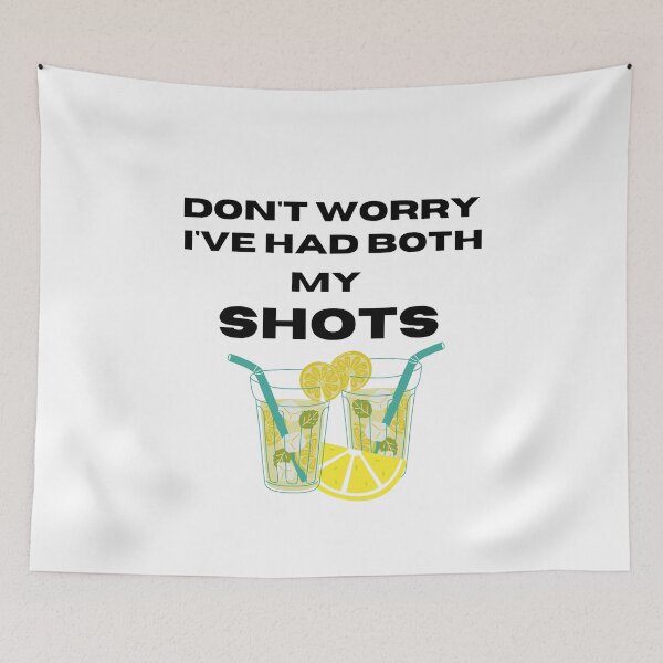 Item preview, Don't Worry I've Had Both My Shots designed and sold by Hoffman-Design.