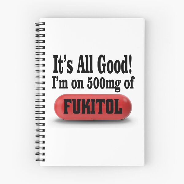 Item preview, It's All Good! I'm on 500mg of FUKITOL designed and sold by SeymourCrapp.