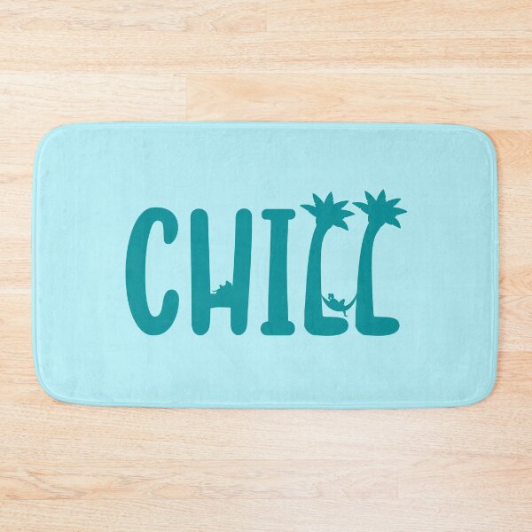 Item preview, CHILL teal designed and sold by ChrisMichaelis.