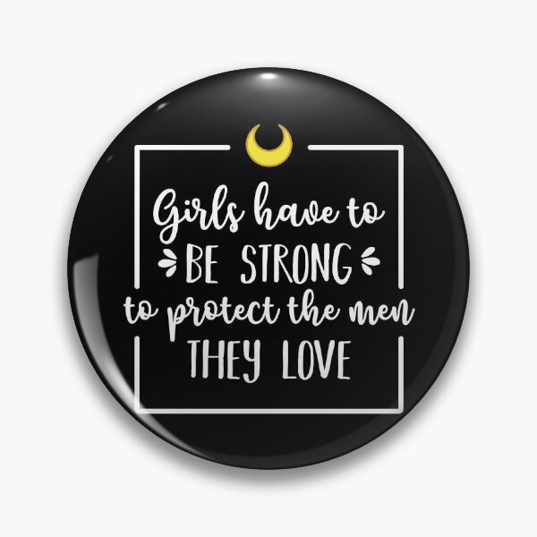 Item preview, Girls Have To Be Strong To Protect The Men They Love (Black BG) designed and sold by FilipeFerreira.