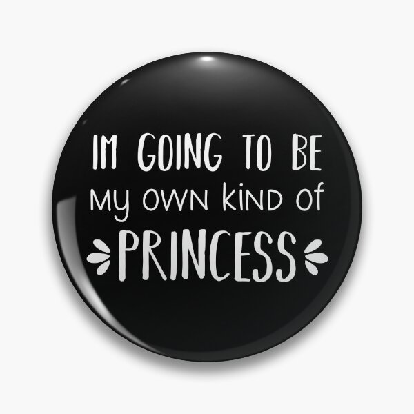 Item preview, I'm Going To Be My Own Kind Of Princess (Black) designed and sold by FilipeFerreira.